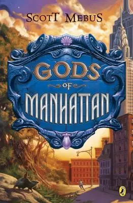 Manhattan istenei - Gods of Manhattan