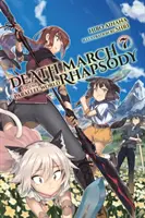 Halálmenet a párhuzamos világ rapszódiájába, 7. kötet (Light Novel) - Death March to the Parallel World Rhapsody, Vol. 7 (Light Novel)