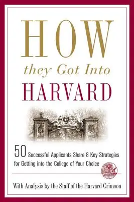 Hogyan jutottak be a Harvardra - How They Got Into Harvard