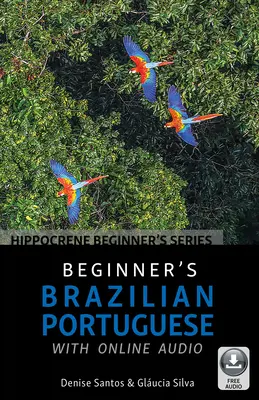 Kezdő brazil portugál nyelvtanulás online audióval - Beginner's Brazilian Portuguese with Online Audio