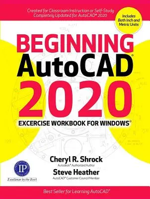 Az Autocad(r) 2020 kezdő Autocad(r)-gyakorlatok munkafüzete - Beginning Autocad(r) 2020 Exercise Workbook