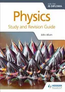 Fizika az Ib-diplomához Tanulmányi és felülvizsgálati útmutató - Physics for the Ib Diploma Study and Revision Guide