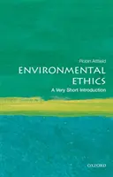 Környezeti etika: Nagyon rövid bevezetés - Environmental Ethics: A Very Short Introduction