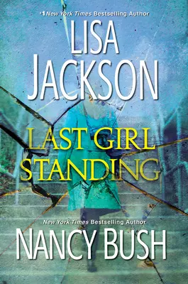 Last Girl Standing: Egy feszültséggel teli regény - Last Girl Standing: A Novel of Suspense