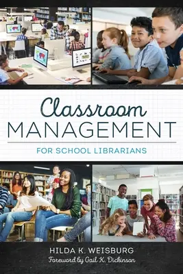 Osztálytermi menedzsment iskolai könyvtárosoknak - Classroom Management for School Librarians