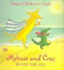 A tenger mellett (Melrose és Croc) - Beside the Sea (Melrose and Croc)