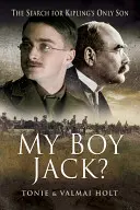 Az én fiam, Jack?: Kipling egyetlen fiának keresése - My Boy Jack?: The Search for Kipling's Only Son