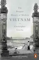 A modern Vietnam pingvintörténete - Penguin History of Modern Vietnam