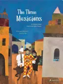 A három zenész: Pablo Picasso által ihletett gyermekkönyv - The Three Musicians: A Children's Book Inspired by Pablo Picasso