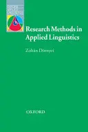 Kutatási módszerek az alkalmazott nyelvészetben: Kvantitatív, kvalitatív és vegyes módszertanok - Research Methods in Applied Linguistics: Quantitative, Qualitative, and Mixed Methodologies