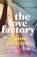 The Love Factory: A legszexibb romantikus vígjáték, amit idén olvasni fogsz - The Love Factory: The Sexiest Romantic Comedy You'll Read This Year