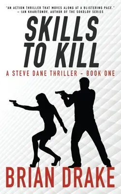 Skills to Kill: A Steve Dane Thriller