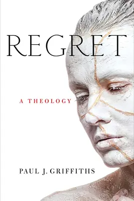 Megbánás: Egy teológia - Regret: A Theology