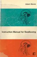 Használati utasítás a nyeléshez - Instruction Manual for Swallowing