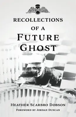 Egy jövőbeli szellem emlékei - Recollections of a Future Ghost