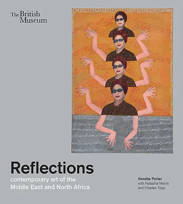 Reflections: A Közel-Kelet és Észak-Afrika kortárs művészete - Reflections: Contemporary Art of the Middle East and North Africa