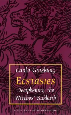 Eksztázisok: A boszorkányszombat megfejtése - Ecstasies: Deciphering the Witches' Sabbath