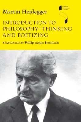 Bevezetés a filozófiába - Gondolkodás és költészet - Introduction to Philosophy--Thinking and Poetizing