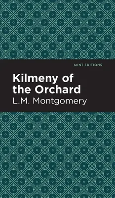 Kilmeny of the Orchard