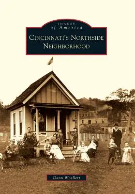 Cincinnati északi városrésze - Cincinnati's Northside Neighborhood