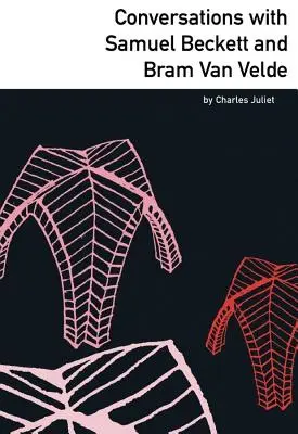 Beszélgetések Samuel Beckett-tel és Bram Van Veldével - Conversations with Samuel Beckett and Bram Van Velde