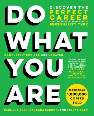 Tedd, ami vagy: Fedezd fel a számodra tökéletes karriert a személyiségtípusok titkai révén - Do What You Are: Discover the Perfect Career for You Through the Secrets of Personality Type