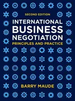 Nemzetközi üzleti tárgyalások: Elvek és gyakorlat - International Business Negotiation: Principles and Practice