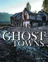 Szellemvárosok - Ghost Towns