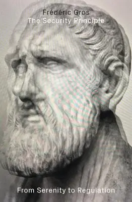 A biztonság elve: A nyugalomtól a szabályozásig - The Security Principle: From Serenity to Regulation