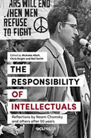 Az értelmiségiek felelőssége: Noam Chomsky és mások gondolatai 50 év után - Responsibility of Intellectuals: Reflections by Noam Chomsky and Others After 50 Years