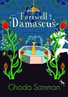 Búcsú Damaszkusztól - Farewell Damascus