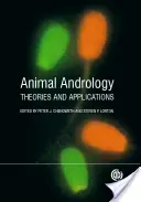 Állati andrológia: Elméletek és alkalmazások - Animal Andrology: Theories and Applications