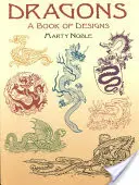 Sárkányok: A Book of Designs - Dragons: A Book of Designs