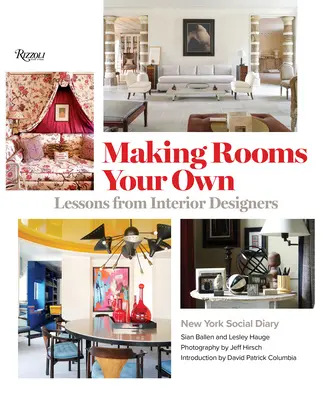 A szobák sajátjává tétele: Belsőépítészek tanulságai - Making Rooms Your Own: Lessons from Interior Designers