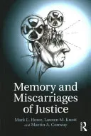 Emlékezet és igazságtalanságok - Memory and Miscarriages of Justice