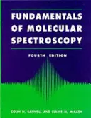 A molekuláris spektroszkópia alapjai - Fundamentals for Molecular Spectroscopy