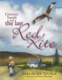 Nagyi Sarah és az utolsó vörös sárkány - Granny Sarah and the Last Red Kite