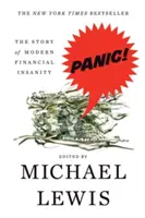 Pánik: A modern pénzügyi őrület története - Panic: The Story of Modern Financial Insanity