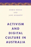 Aktivizmus és digitális kultúra Ausztráliában - Activism and Digital Culture in Australia