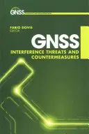 Gnss Interferencia, fenyegetések és ellenintézkedések - Gnss Interference, Threats, and Countermeasures