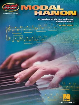 Modal Hanon: 50 gyakorlat középhaladó és haladó zongoristáknak - Modal Hanon: 50 Exercises for the Intermediate to Advanced Pianist