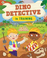 Dino detektív a kiképzésben - Légy top paleontológus! - Dino Detective In Training - Become a top palaeontologist