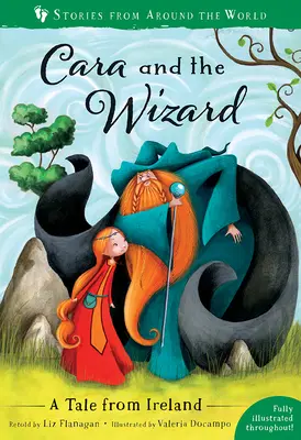 Cara és a varázsló: Egy mese Írországból - Cara and the Wizard: A Tale from Ireland