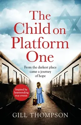 A gyermek az egyes peronon - The Child on Platform One