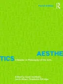 Esztétika: A Reader in Philosophy of the Arts - Aesthetics: A Reader in Philosophy of the Arts