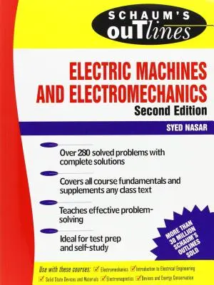 Schaum's Outline of Electric Machines & Electromechanics (Elektromos gépek és elektromechanika áttekintése) - Schaum's Outline of Electric Machines & Electromechanics