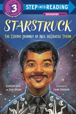 Starstruck (Step Into Reading): Neil Degrasse Tyson kozmikus utazása - Starstruck (Step Into Reading): The Cosmic Journey of Neil Degrasse Tyson