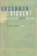 Uncommon Dissent: Intellektuálisok, akik nem találják meggyőzőnek a darwinizmust - Uncommon Dissent: Intellectuals Who Find Darwinism Unconvincing