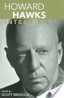 Howard Hawks: Interjúk - Howard Hawks: Interviews