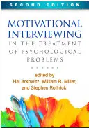 Motivációs interjú a pszichológiai problémák kezelésében, második kiadás - Motivational Interviewing in the Treatment of Psychological Problems, Second Edition